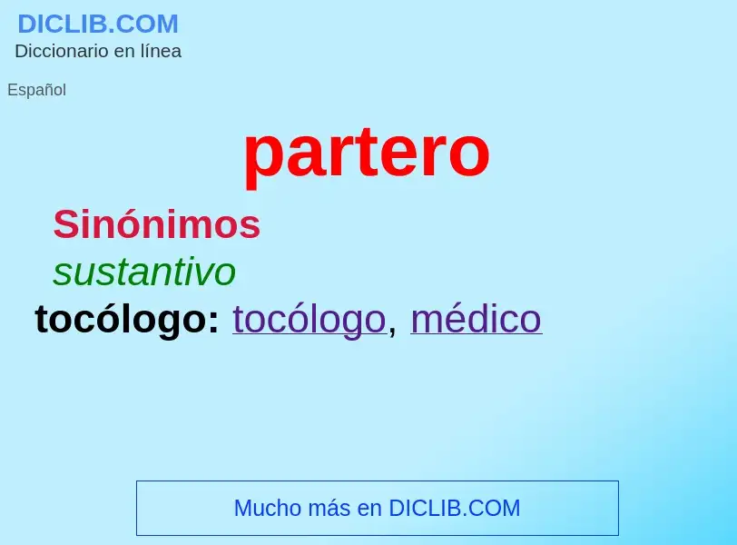 ¿Qué es partero? - significado y definición