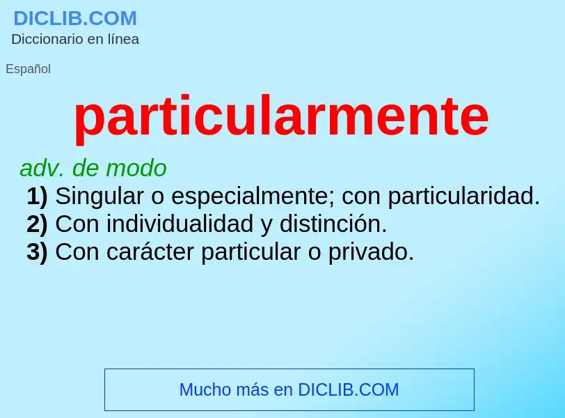 ¿Qué es particularmente? - significado y definición