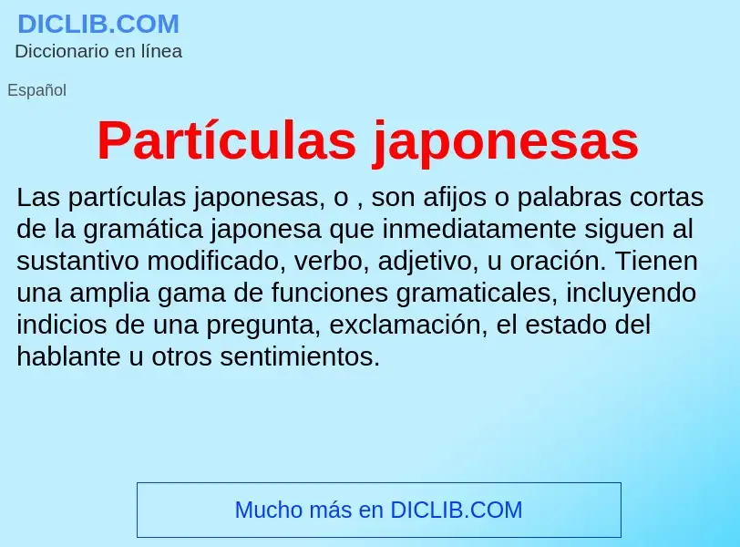 ¿Qué es Partículas japonesas? - significado y definición