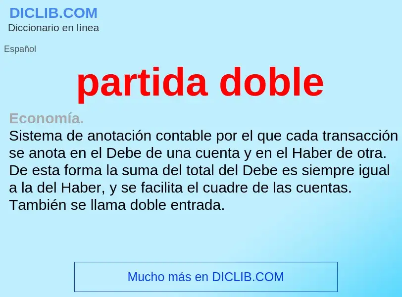 ¿Qué es partida doble? - significado y definición