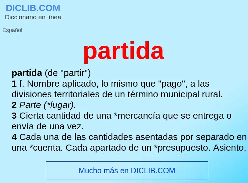 ¿Qué es partida? - significado y definición