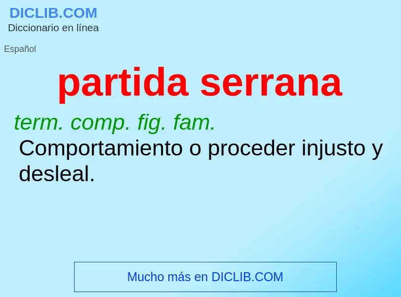 What is partida serrana - meaning and definition