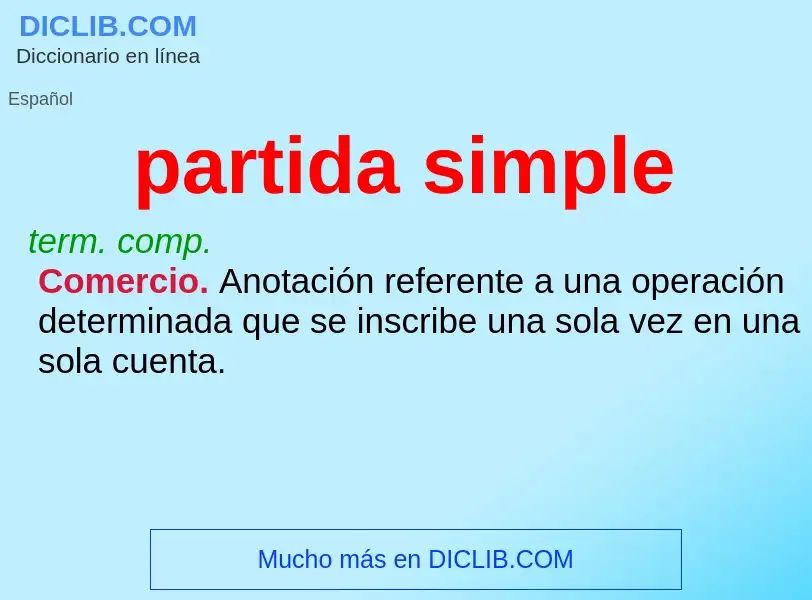 ¿Qué es partida simple? - significado y definición