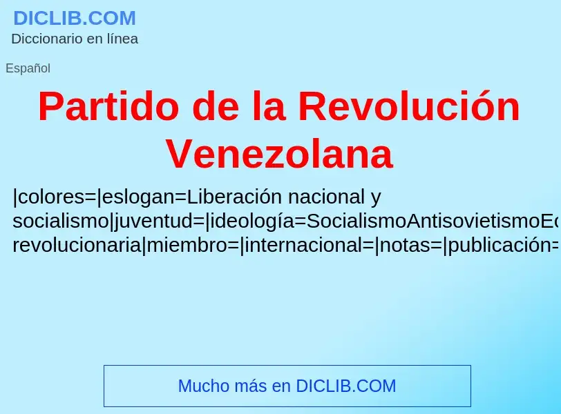 ¿Qué es Partido de la Revolución Venezolana? - significado y definición