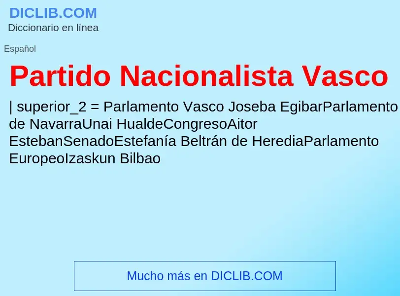 ¿Qué es Partido Nacionalista Vasco? - significado y definición