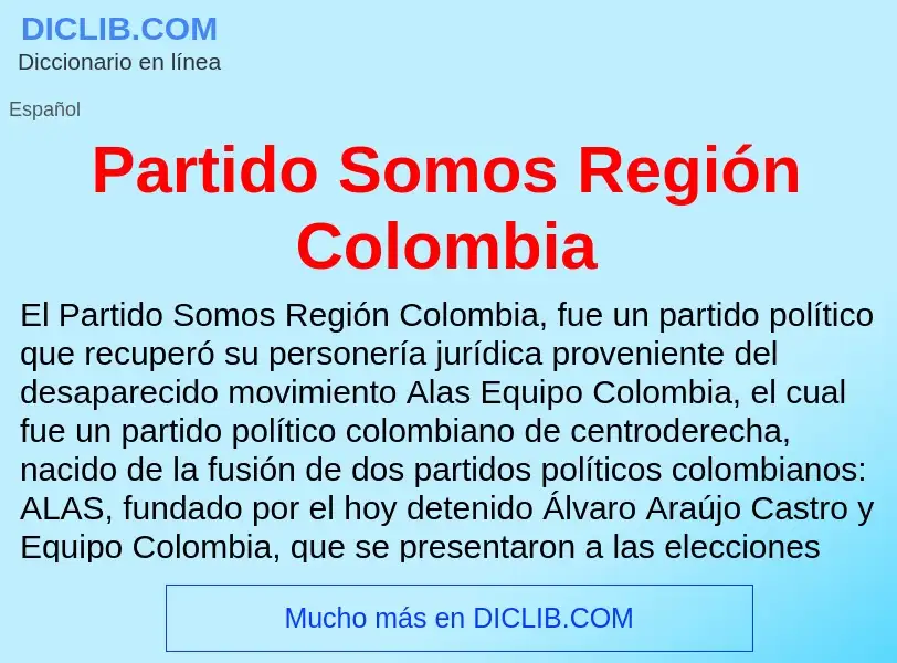 Что такое Partido Somos Región Colombia - определение