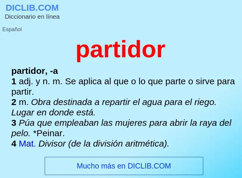 O que é partidor - definição, significado, conceito