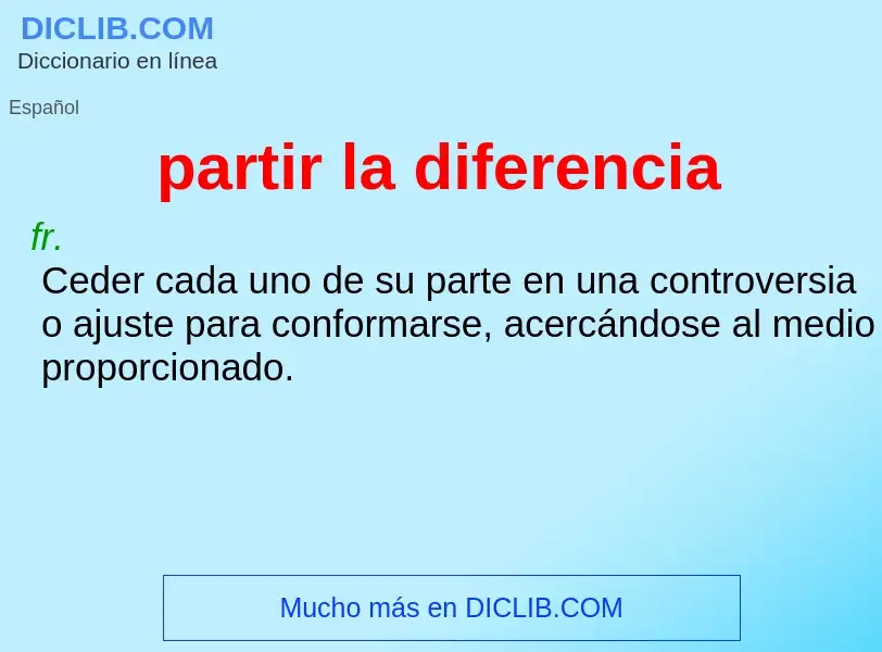 O que é partir la diferencia - definição, significado, conceito