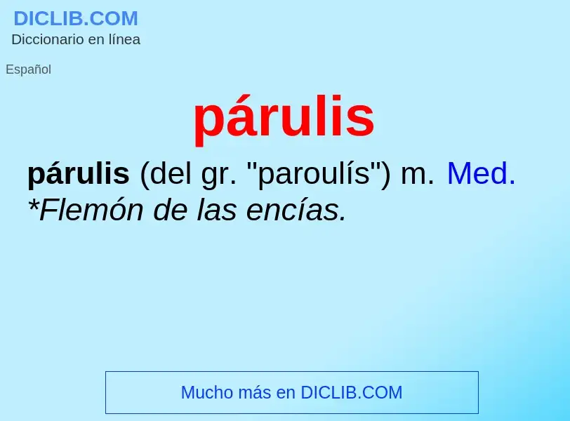 ¿Qué es párulis? - significado y definición