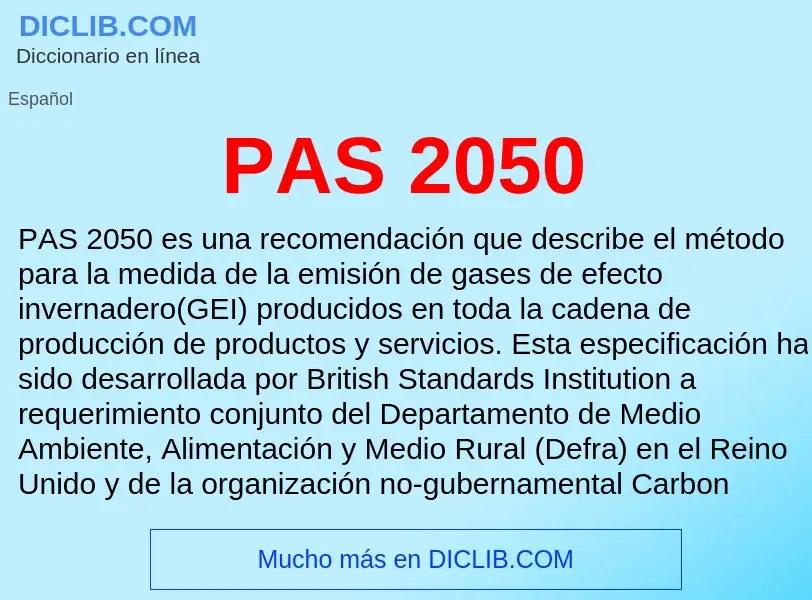 ¿Qué es PAS 2050? - significado y definición