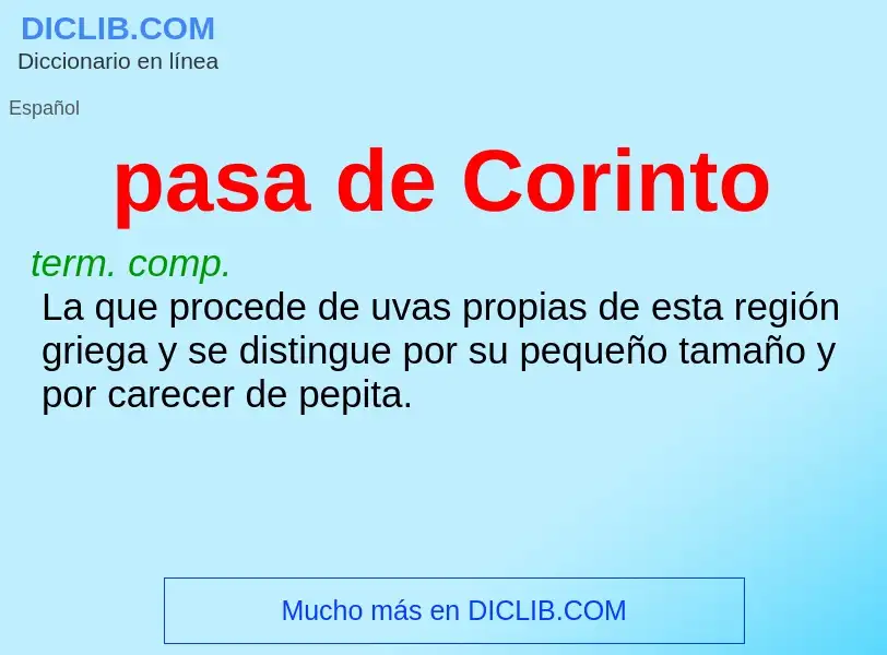 What is pasa de Corinto - meaning and definition