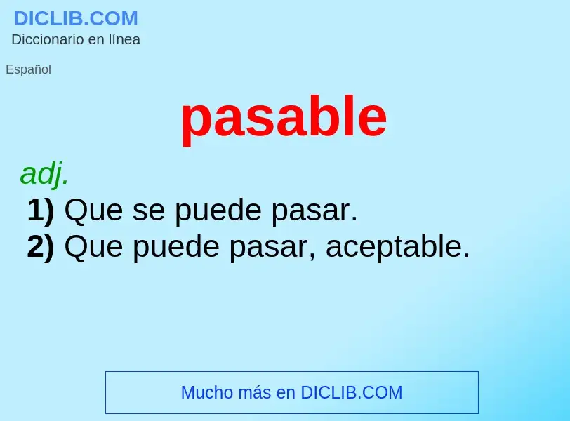 What is pasable - meaning and definition