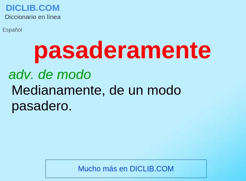 What is pasaderamente - definition