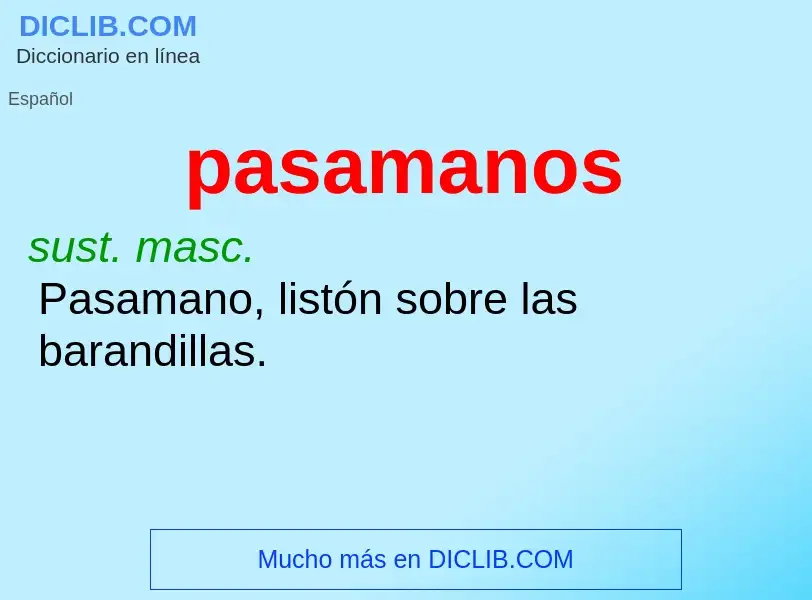 ¿Qué es pasamanos? - significado y definición