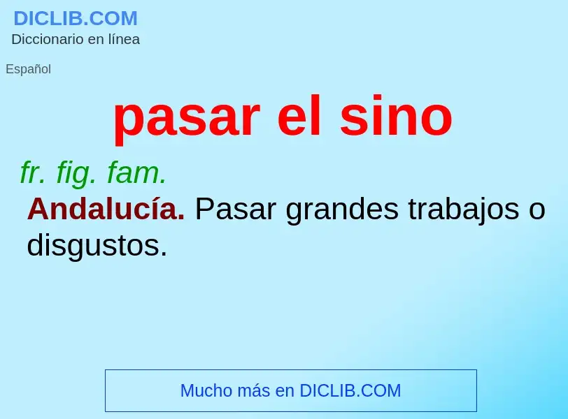 What is pasar el sino - meaning and definition