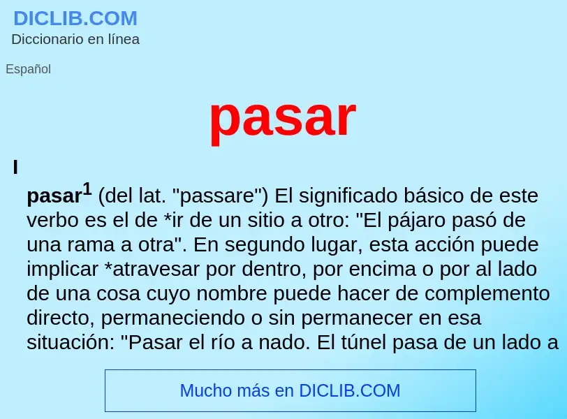 O que é pasar - definição, significado, conceito