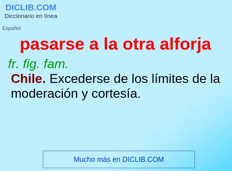 What is pasarse a la otra alforja - definition