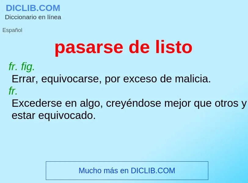 What is pasarse de listo - definition