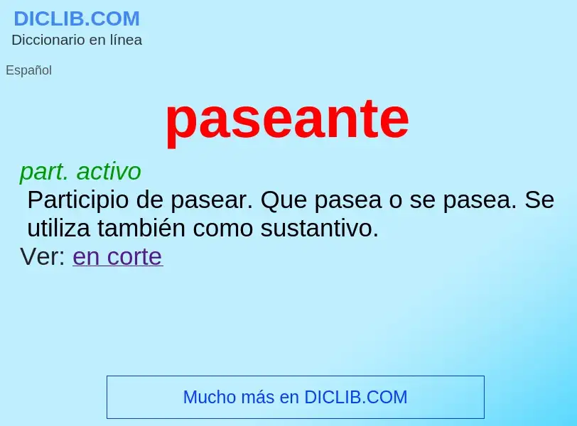 O que é paseante - definição, significado, conceito