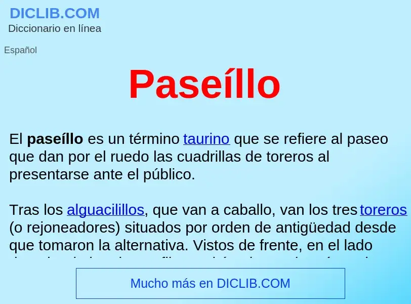 ¿Qué es Paseíllo ? - significado y definición