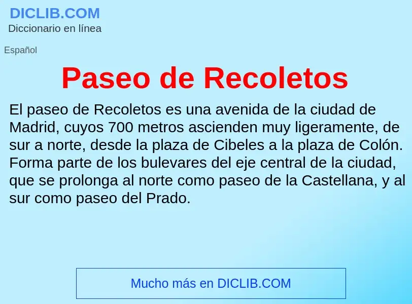 Was ist Paseo de Recoletos - Definition