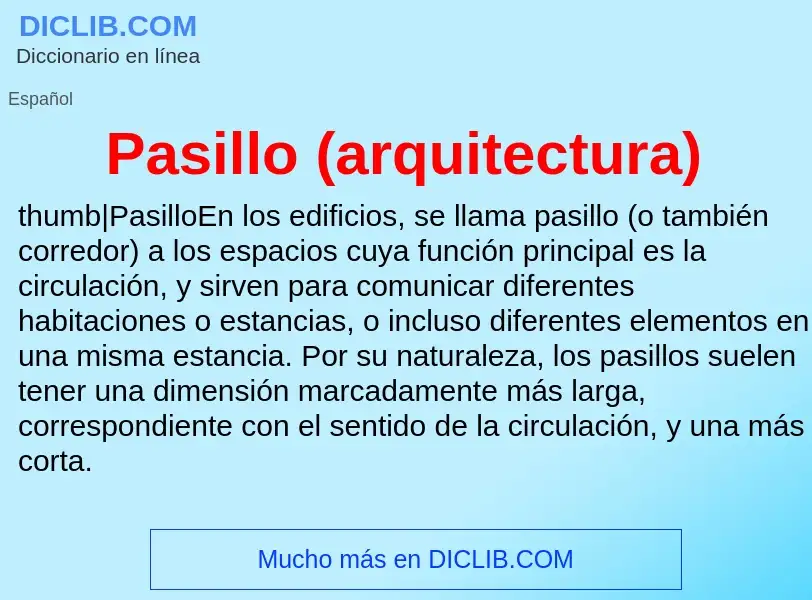 O que é Pasillo (arquitectura) - definição, significado, conceito