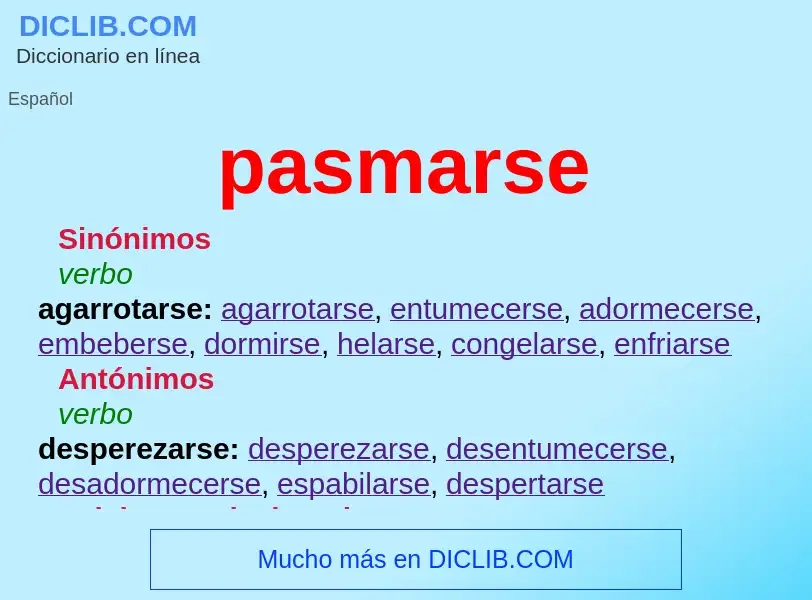 O que é pasmarse - definição, significado, conceito