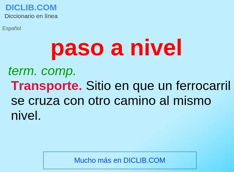 O que é paso a nivel - definição, significado, conceito