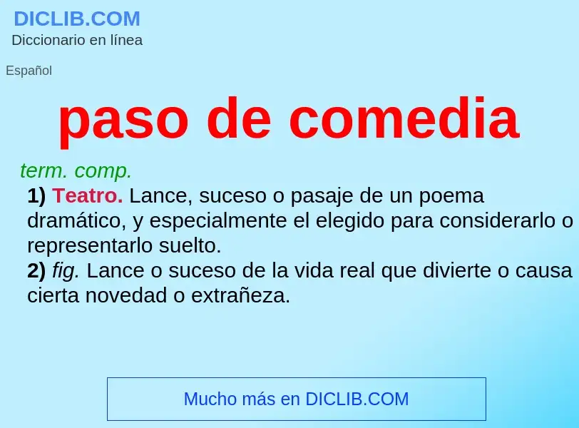 What is paso de comedia - meaning and definition