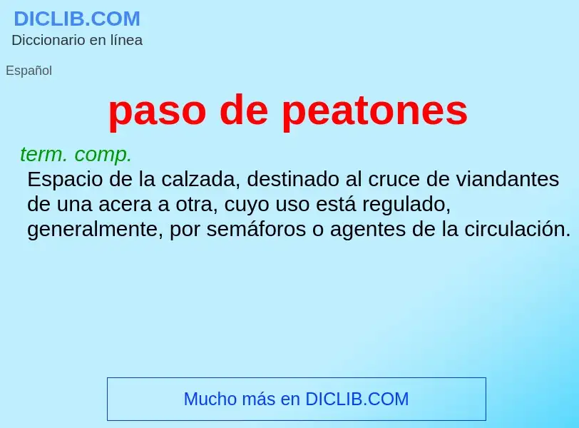 Was ist paso de peatones - Definition