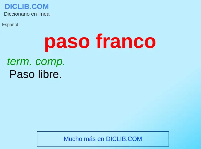 What is paso franco - definition