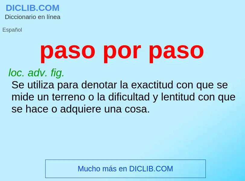 What is paso por paso - meaning and definition