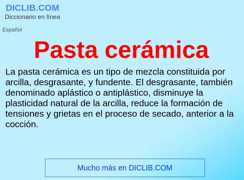 Wat is Pasta cerámica - definition