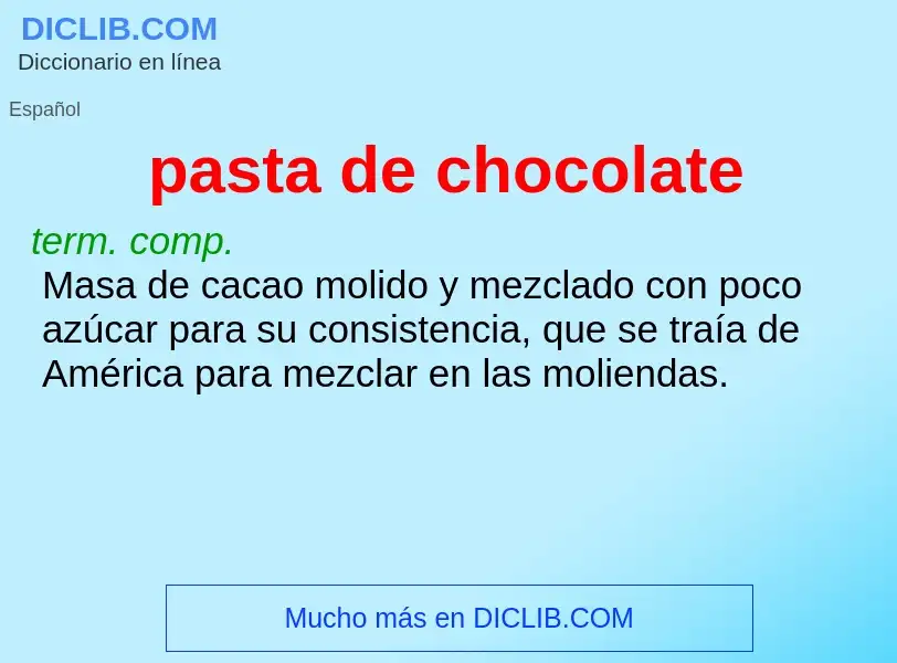 Wat is pasta de chocolate - definition