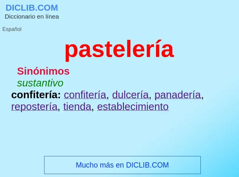 ¿Qué es pastelería? - significado y definición