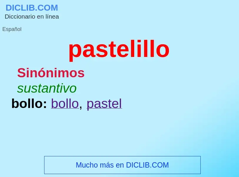 What is pastelillo - meaning and definition