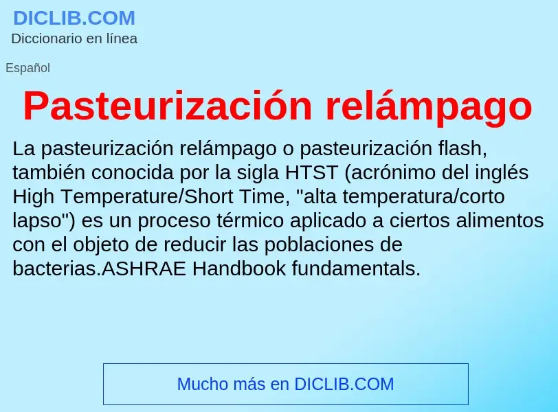 What is Pasteurización relámpago - definition