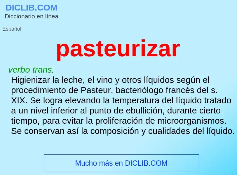 O que é pasteurizar - definição, significado, conceito