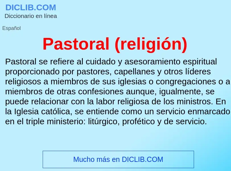 Che cos'è Pastoral (religión) - definizione