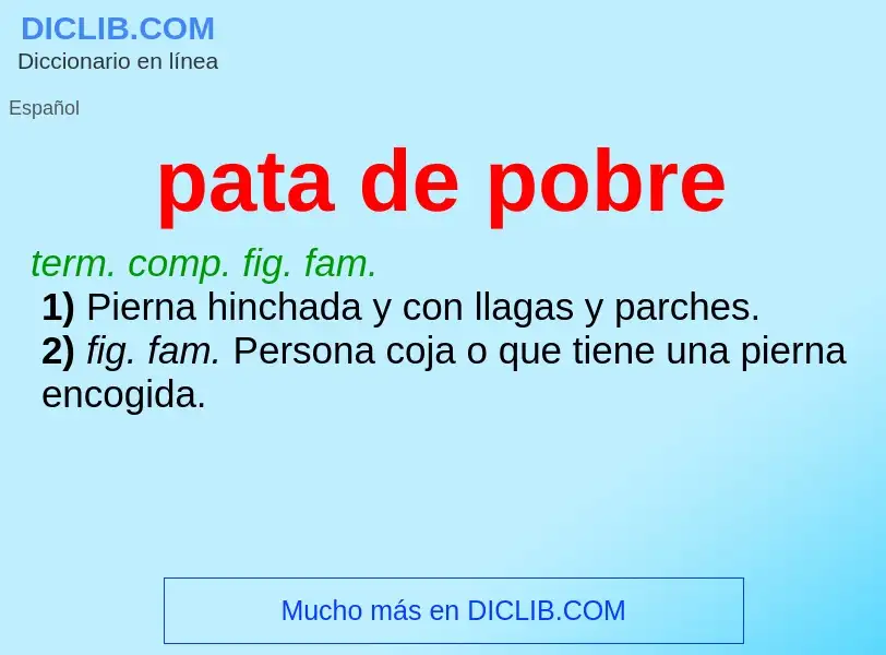 What is pata de pobre - meaning and definition