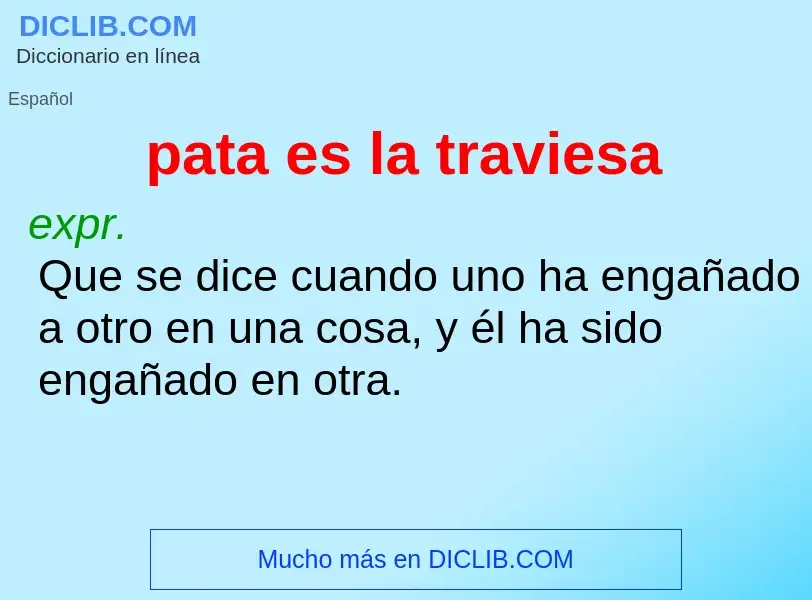 O que é pata es la traviesa - definição, significado, conceito