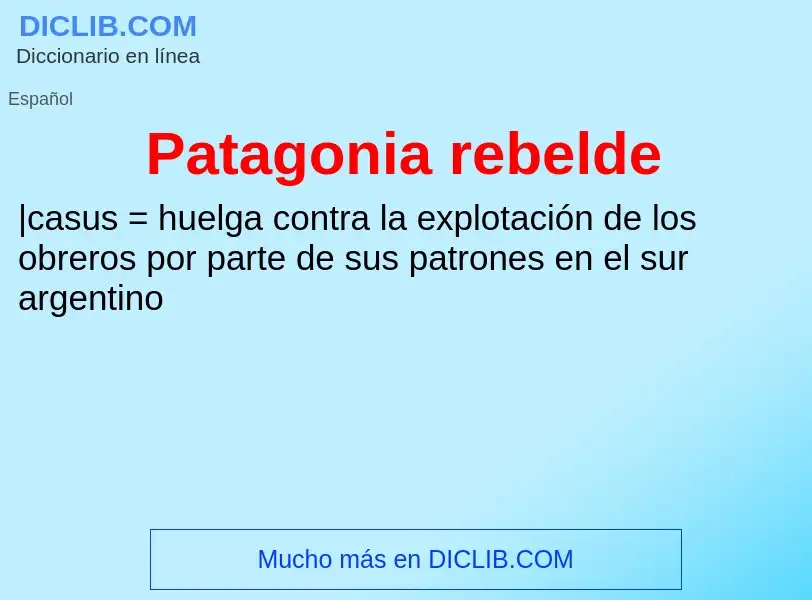 Что такое Patagonia rebelde - определение