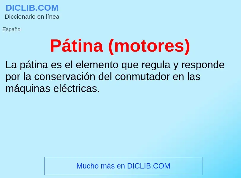 What is Pátina (motores) - meaning and definition