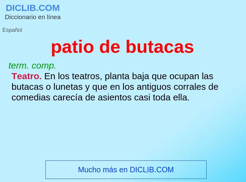 What is patio de butacas - meaning and definition