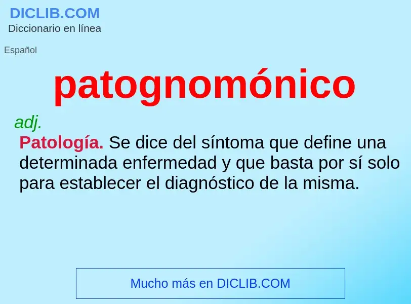 ¿Qué es patognomónico? - significado y definición