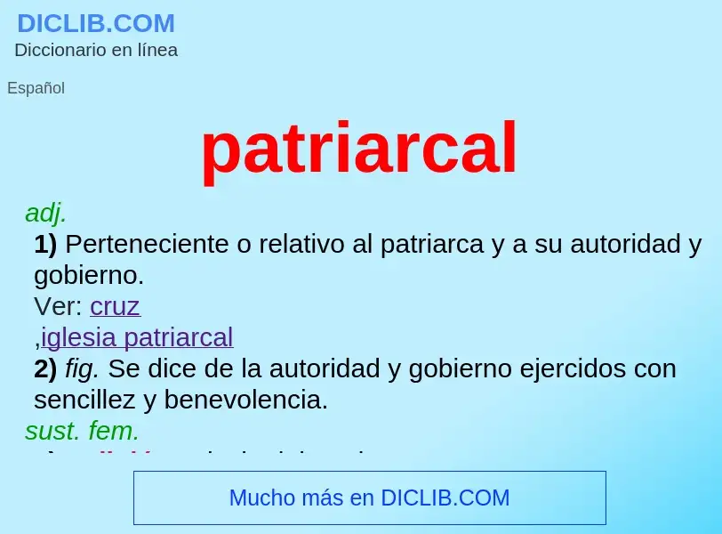 ¿Qué es patriarcal? - significado y definición