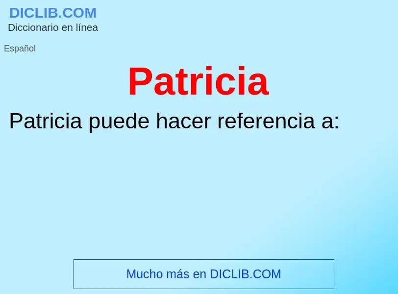 ¿Qué es Patricia? - significado y definición