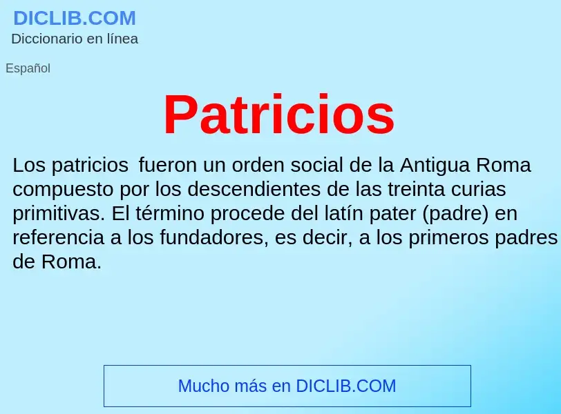 What is Patricios - meaning and definition