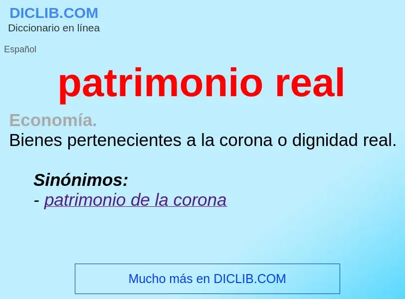 Che cos'è patrimonio real - definizione