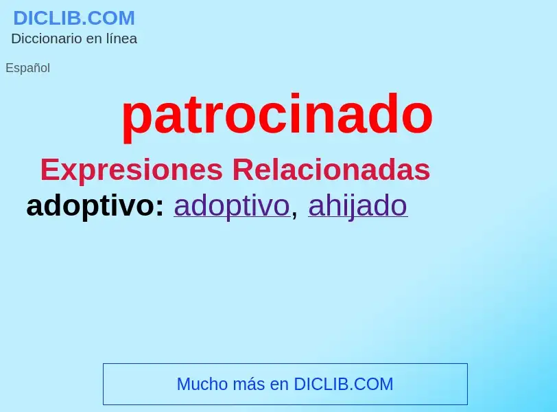 What is patrocinado - meaning and definition